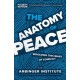 The Anatomy of Peace: Resolving the Heart of Conflict
