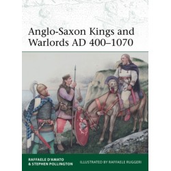 Anglo-Saxon Kings and Warlords AD 400–1070