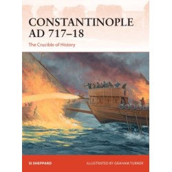 Constantinople AD 717–18: The Crucible of History