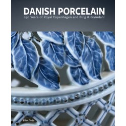 Danish Porcelain: 250 Years of Royal Copenhagen and Bing & Grøndahl. Volume 1: A Legacy in Porcelain, Stoneware and Faience. Volume 2: A Collection of Works