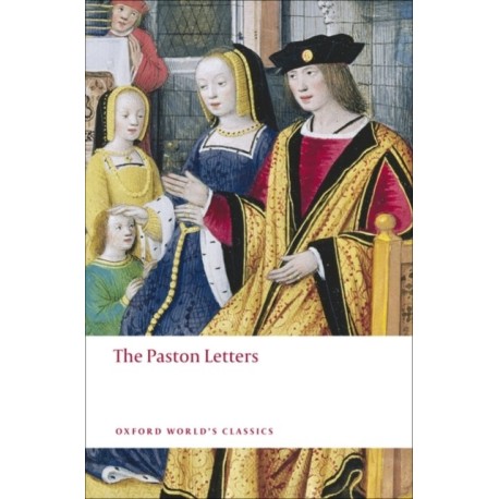 The Paston Letters: A Selection in Modern Spelling