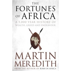 Fortunes of Africa: A 5,000 Year History of Wealth, Greed and Endeavour