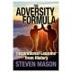 The Adversity Formula: Inspirational Lessons from History