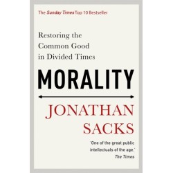 Morality: Restoring the Common Good in Divided Times