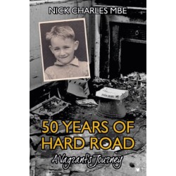 50 Years of Hard Road: A Vagrant's Journey