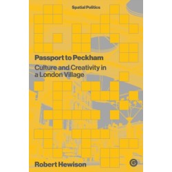 Passport to Peckham: Culture and Creativity in a London Village