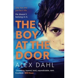 The Boy at the Door: A twisty psychological thriller from the author of PLAYDATE, streaming as THE STOLEN GIRL on Disney+