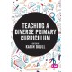 Teaching a Diverse Primary Curriculum
