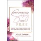 Empowered, Sexy, and Free: Discover Your Unique Brilliance and Dare to Be the Creatrix of Your Life