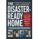 The Disaster-Ready Home: A Step-by-Step Emergency Preparedness Manual for Sheltering in Place