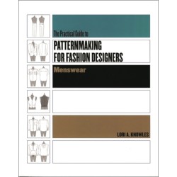 The Practical Guide to Patternmaking for Fashion Designers: Menswear: Menswear