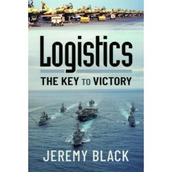 Logistics: The Key to Victory
