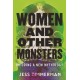 Women and Other Monsters: Building a New Mythology