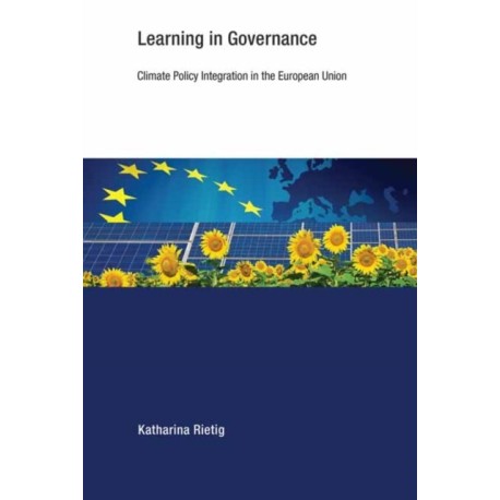 Learning in Governance: Climate Policy Integration in the European Union