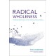 Radical Wholeness: The Embodied Present and the Ordinary Grace of Being