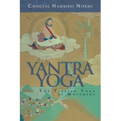Yantra Yoga: Tibetan Yoga of Movement