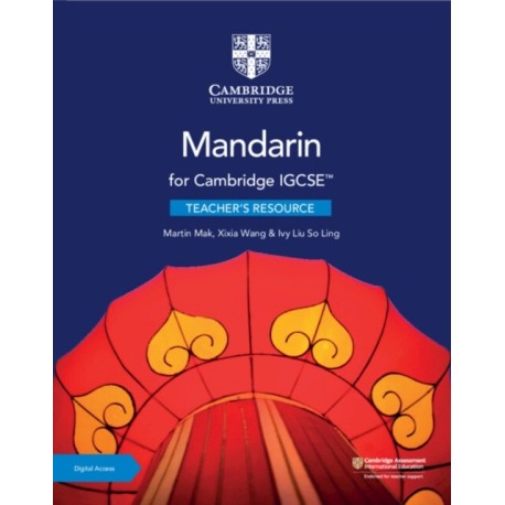 Cambridge IGCSE™ Mandarin Teacher's Resource with Digital Access