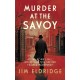 Murder at the Savoy: The high society wartime whodunnit