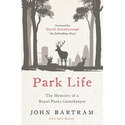 Park Life: The Memoirs of a Royal Parks Gamekeeper