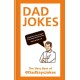 Dad Jokes: The very best of @DadSaysJokes