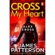 Cross My Heart: (Alex Cross 21)