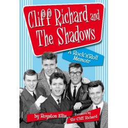 Cliff Richard & the Shadows: A Rock & Roll Memoir