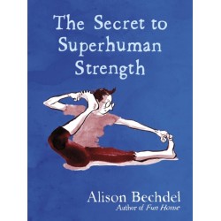 The Secret to Superhuman Strength