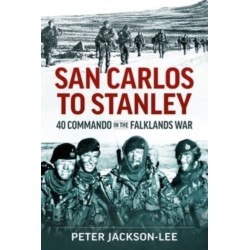 San Carlos to Stanley: 40 Commando in the Falklands War
