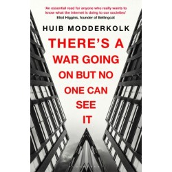 There's a War Going On But No One Can See It