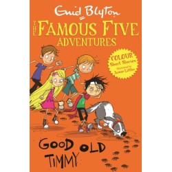 Famous Five Colour Short Stories: Good Old Timmy