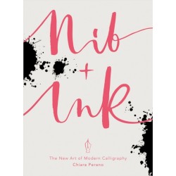 Nib + Ink: The New Art of Modern Calligraphy