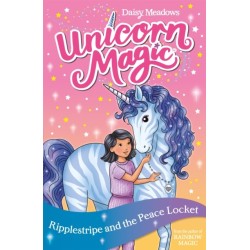 Unicorn Magic: Ripplestripe and the Peace Locket: Series 4 Book 4