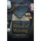 Ritual of Writing, The: Writing as Spiritual Practice