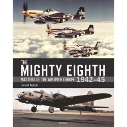 The Mighty Eighth: Masters of the Air over Europe 1942–45