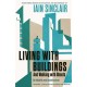 Living with Buildings: And Walking with Ghosts – On Health and Architecture