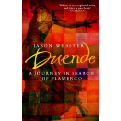 Duende: A Journey In Search Of Flamenco