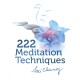 222 Meditation Techniques