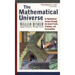 The Mathematical Universe: An Alphabetical Journey Through the Great Proofs, Problems, and Personalities