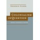 Colonialism in Question: Theory, Knowledge, History