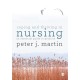Coping and Thriving in Nursing: An Essential Guide to Practice