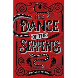 The Dance of the Serpents: The Second Frey & McGray Mystery