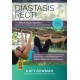 Diastasis Recti: The Whole-body Solution to Abdominal Weakness and Separation