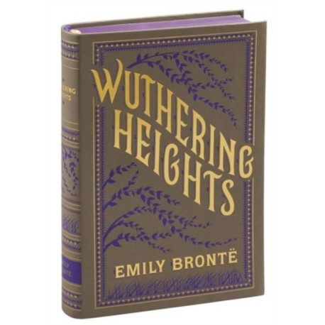 Wuthering Heights (Barnes & Noble Collectible Editions): (Barnes & Noble Collectible Classics: Flexi Edition)
