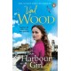 The Harbour Girl: a gripping historical romance saga from the Sunday Times bestselling author