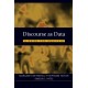 Discourse as Data: A Guide for Analysis