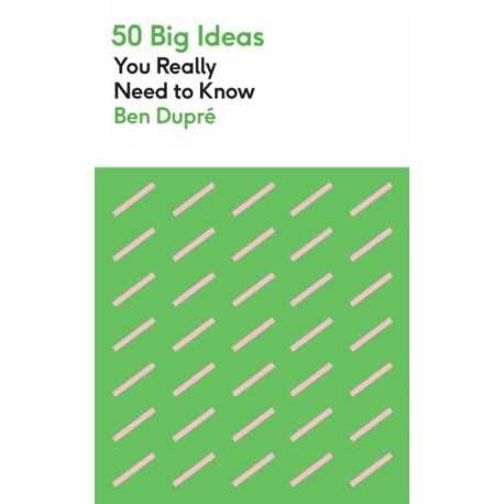 50 Big Ideas You Really Need to Know