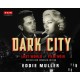 Dark City: The Lost World of Film Noir (Revised and Expanded Edition)