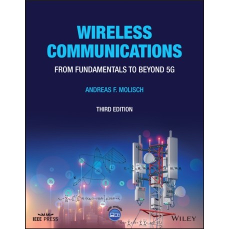 Wireless Communications: From Fundamentals to Beyond 5G