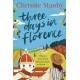 Three Days in Florence: A totally perfect, escapist summer romance in beautiful Italy