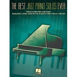The Best Jazz Piano Solos Ever: 80 Classics, from Miles to Monk and More